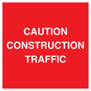 CAUTION CONSTRUCTION TRAFFIC